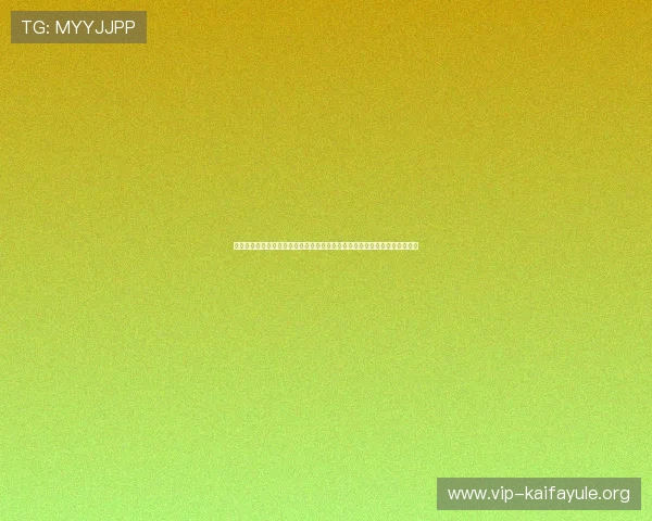 凯发备用登陆免费下载全新版本上线,快速注册体验丰富多彩的线上娱乐活动 凯发备用登陆免费下载全新版本上线,快速注册体验丰富多彩的线上娱乐活动